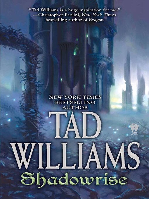 Title details for Shadowrise by Tad Williams - Wait list